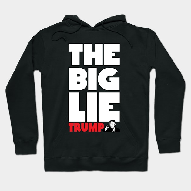 The Big Lie Hoodie by brendanjohnson